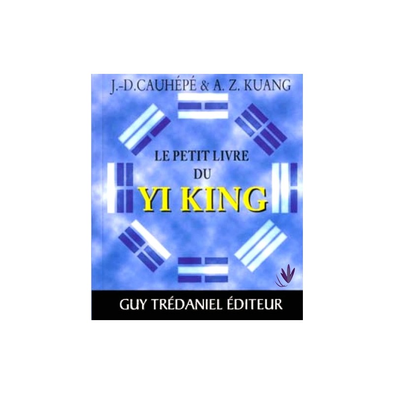 Le petit livre du YI KING 