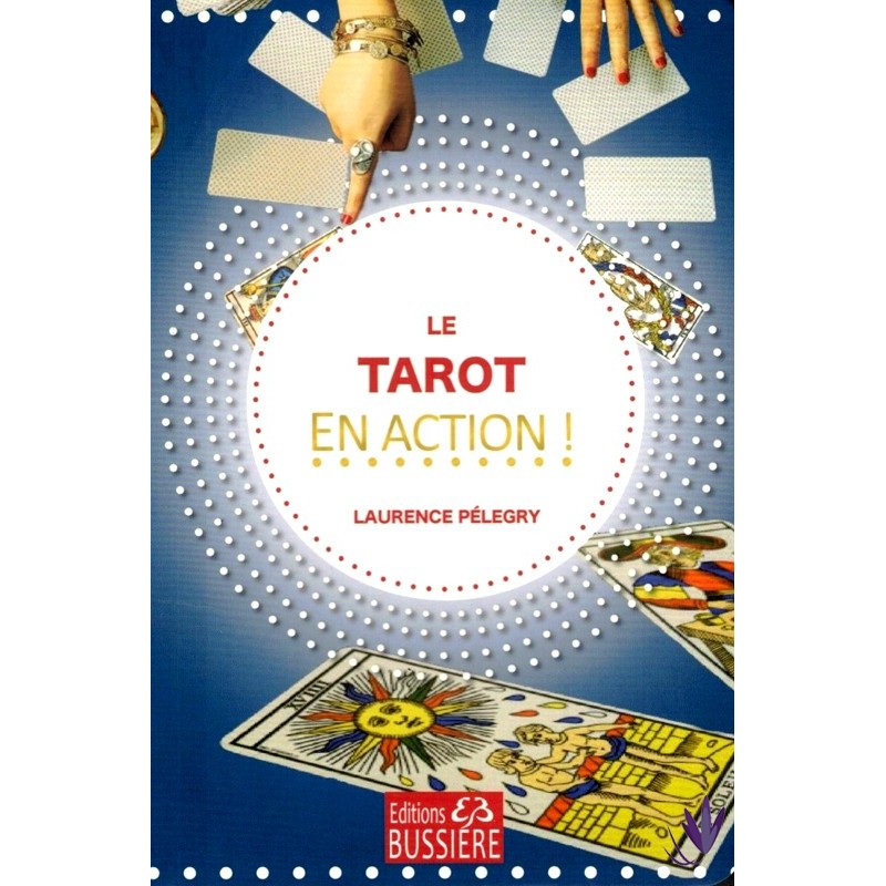 Le Tarot en action ! 