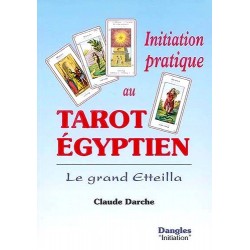 Initiation pratique au Tarot Egyptien - Le Grand Etteilla 